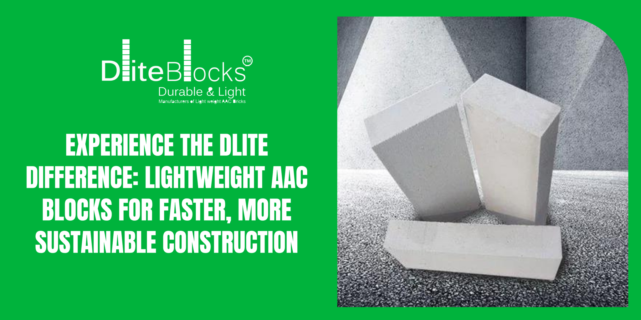 Experience the Dlite Difference: Lightweight AAC Blocks for Faster ...